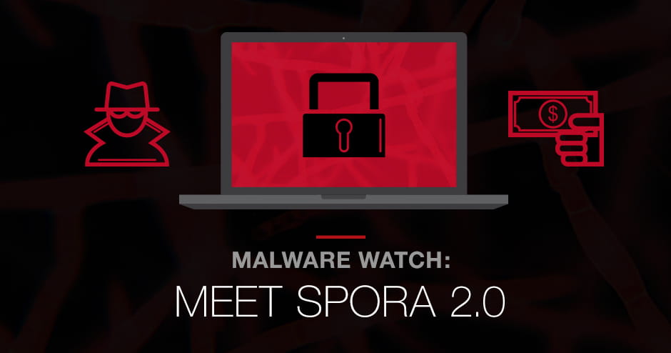 Malware Watch: Spora 2.0