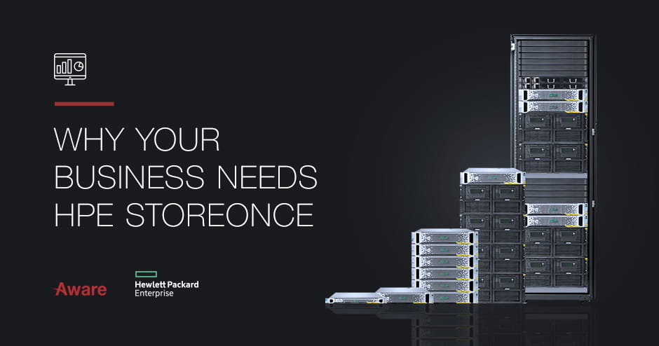 Why Your Business Needs HPE StoreOnce