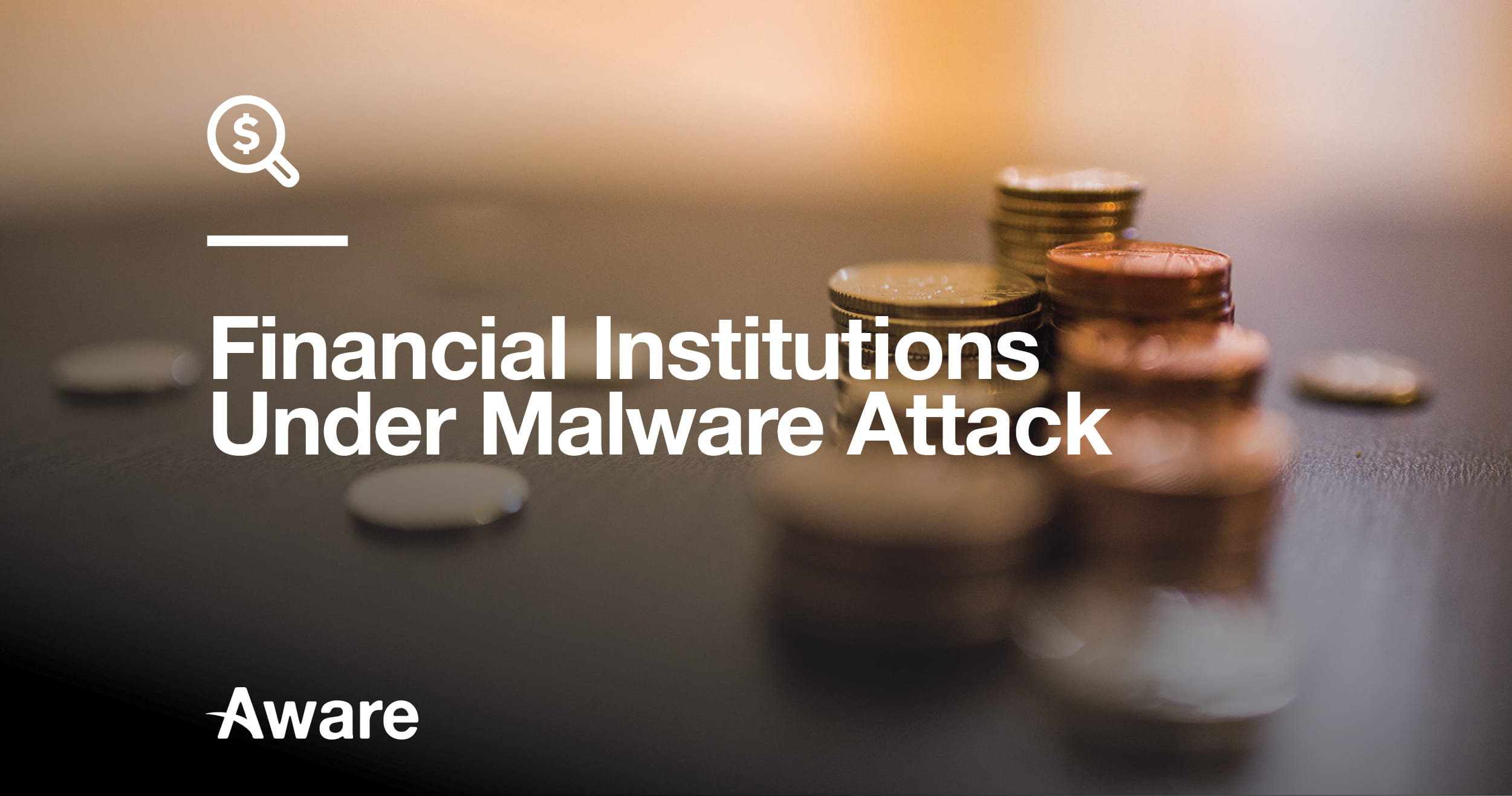 Financial Services: IT Security & Cyber Protection in Banks from Malware and More