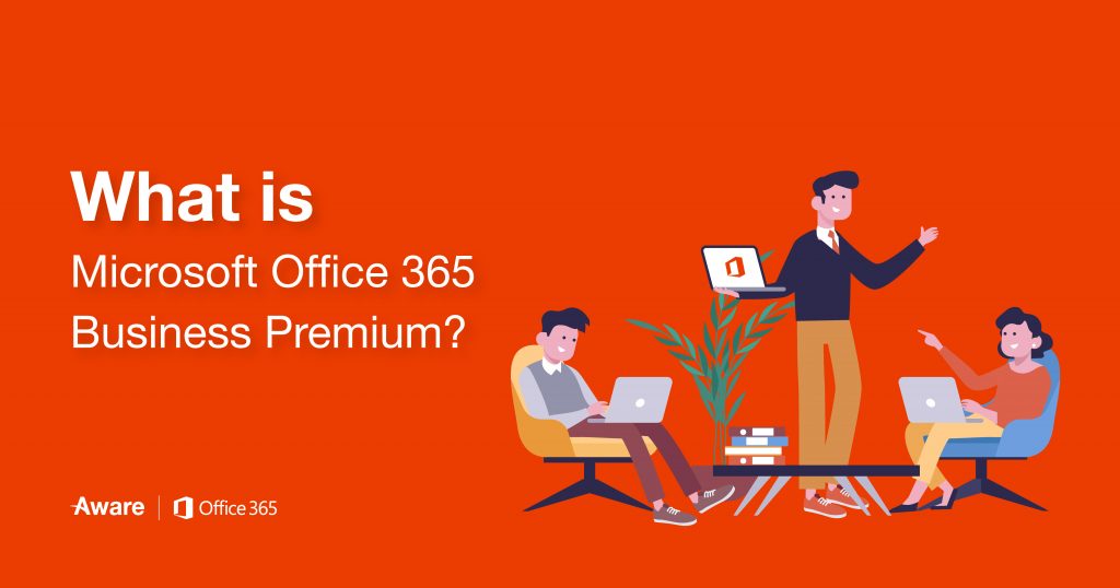 What is Microsoft Office 365 Business Premium? Plans & Pricing- Thailand