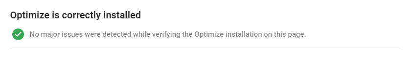 How to perform A/B testing on your website using Google Optimize & Google Analytics Optimize installation check screen